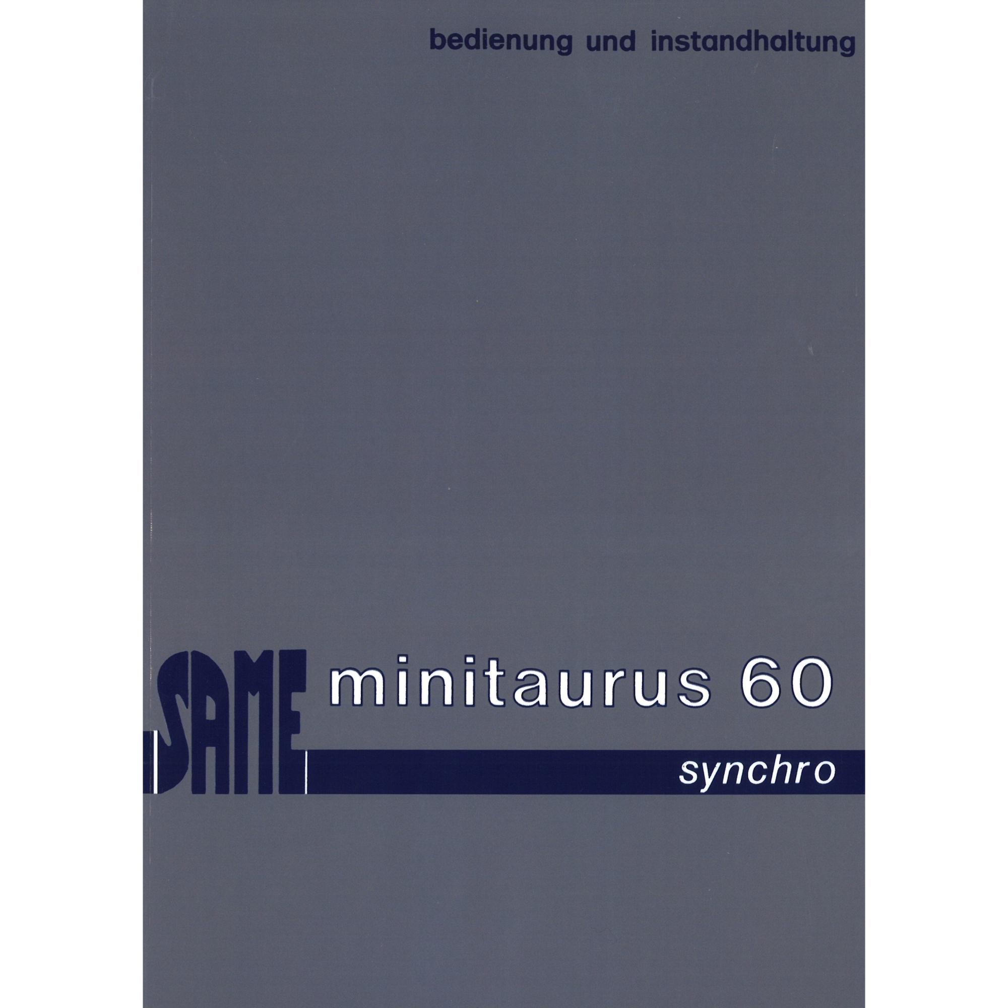 Same Minitaurus 60 Synchro 4T Dieselmotor Bedienungsanleitung Betriebsanleitung