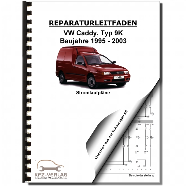 VW Caddy, Typ 9K (95-03) Schaltplan, Stromlaufplan, Verkabelung, Elektrik, Pläne