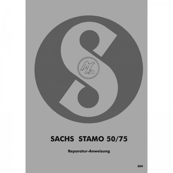 Sachs Stamo 50 & 75 Reparaturanweisung Reparaturleitfaden Werkstatthandbuch Bull