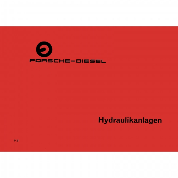 Porsche-Diesel Traktor Betriebs-/Bedienungsanleitung Handbuch Hydraulikanlagen