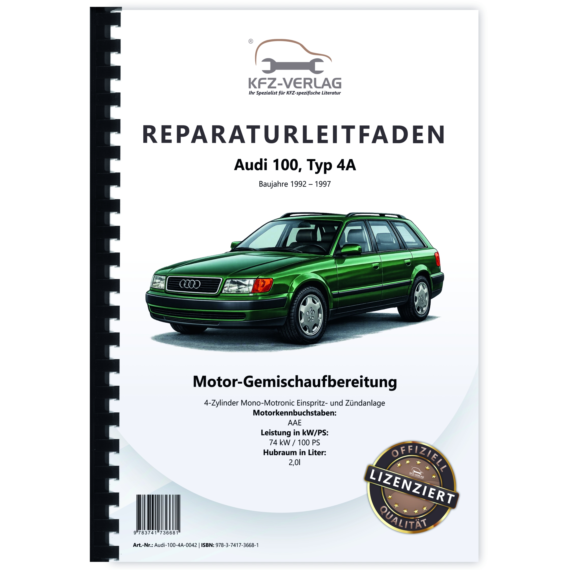 Audi 100 4A (92-97) Mono Motronic 2,0l Einspritz-Zündanlage Werkstatthandbuch