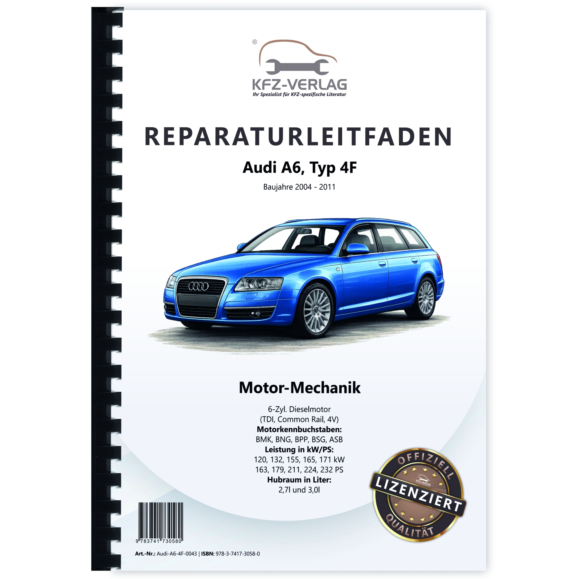 Audi A6 Typ 4F (04-11) 6-Zyl. Dieselmotor 163-239 PS Mechanik Werkstatthandbuch