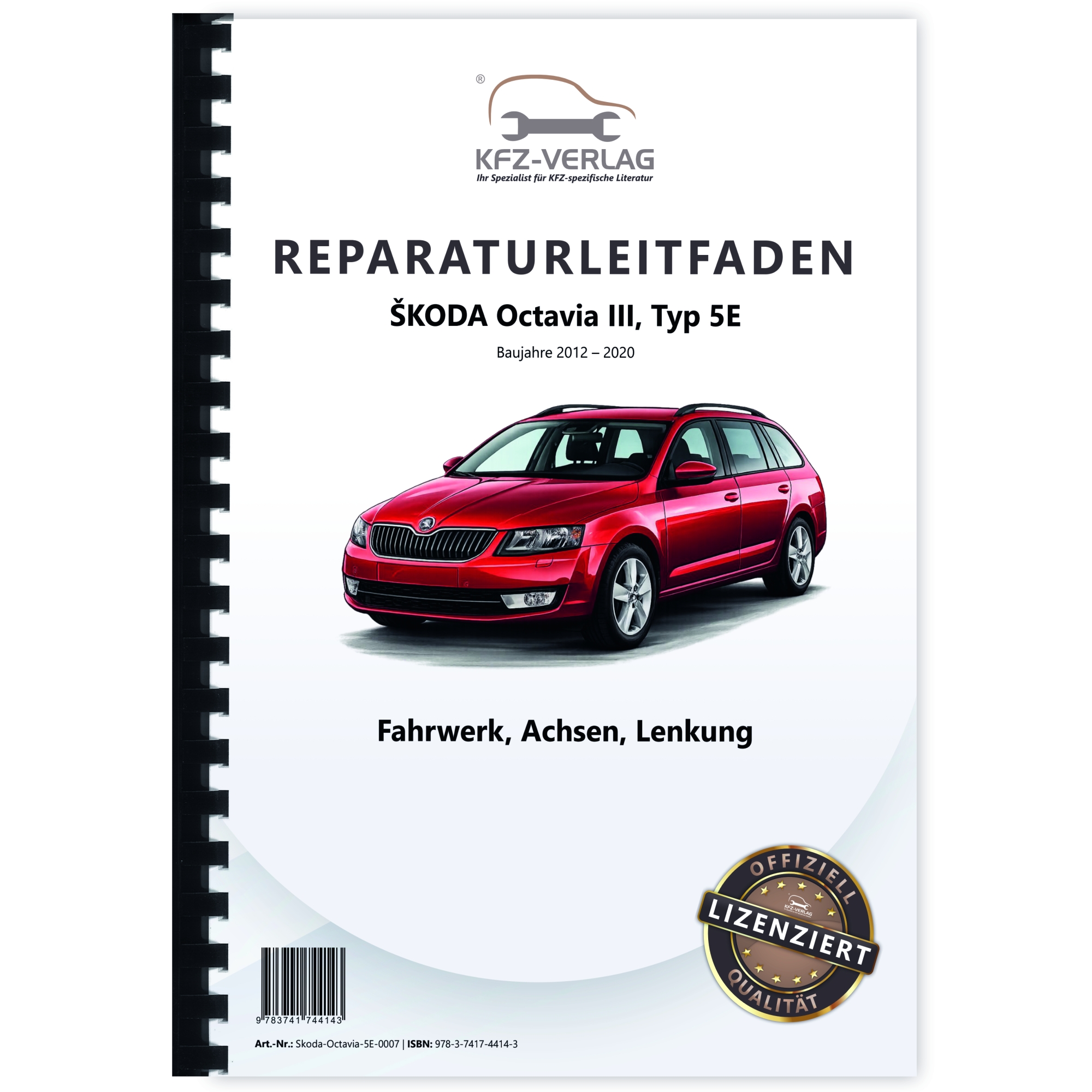 SKODA Octavia Typ 5E 2012-2020 Fahrwerk Achsen Lenkung Reparaturanleitung
