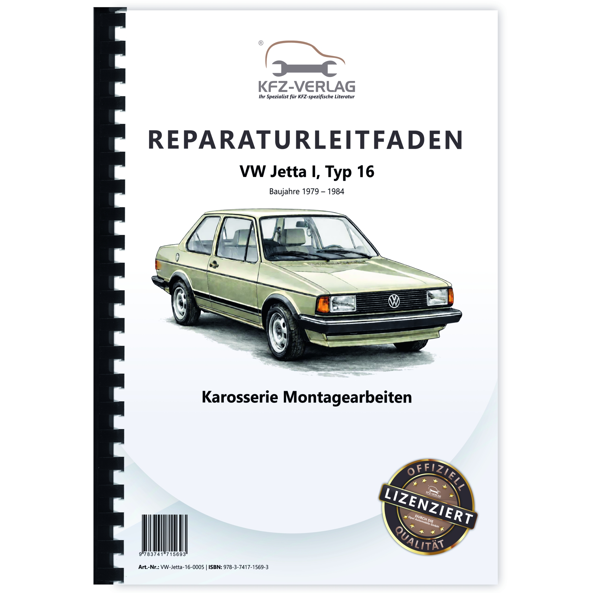 VW Jetta 1 Typ 16 (79-84) Karosseriearbeiten Innen und Außen Werkstatthandbuch
