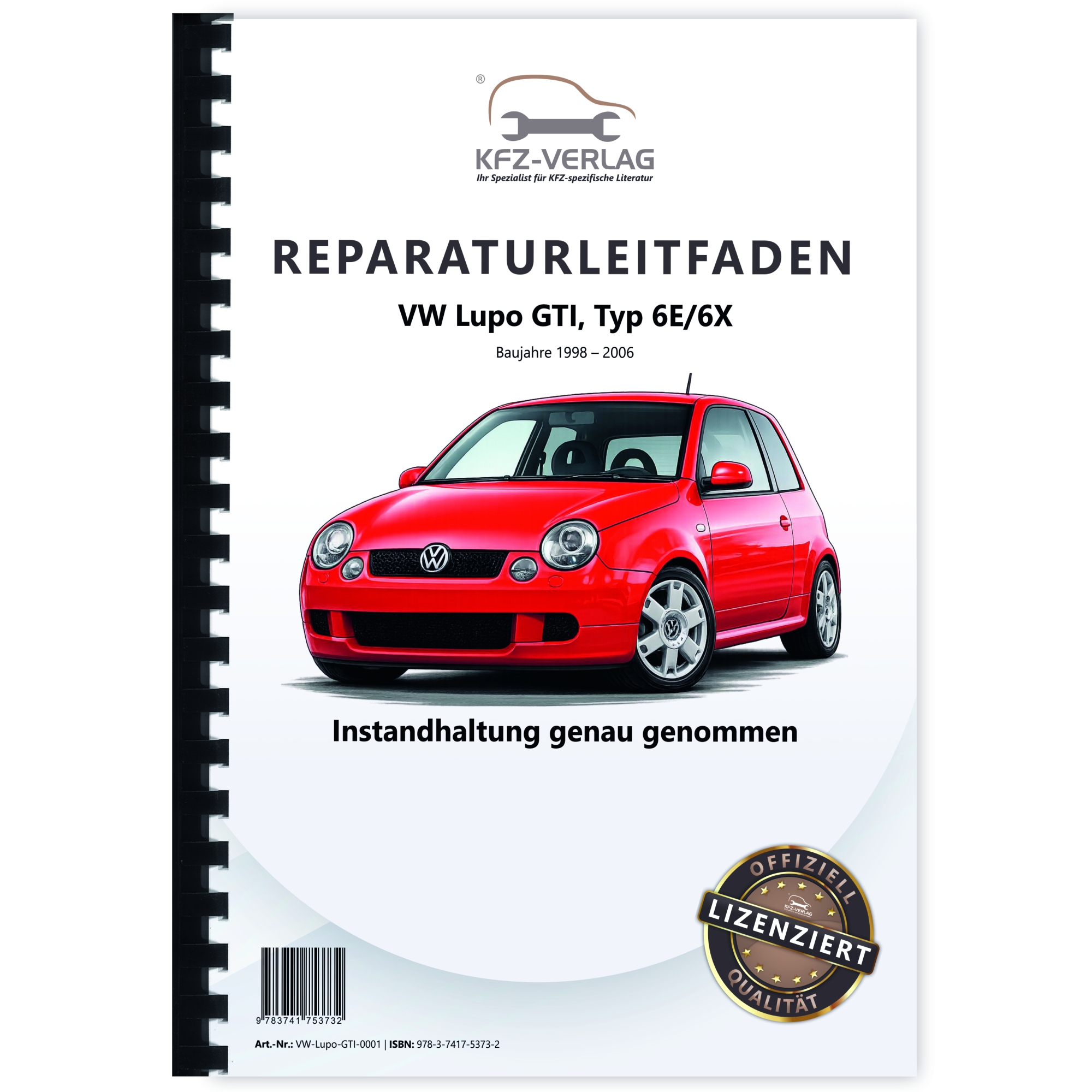 VW Lupo GTI 1998-2006 Instandhaltung Inspektion Wartung Reparaturleitfaden
