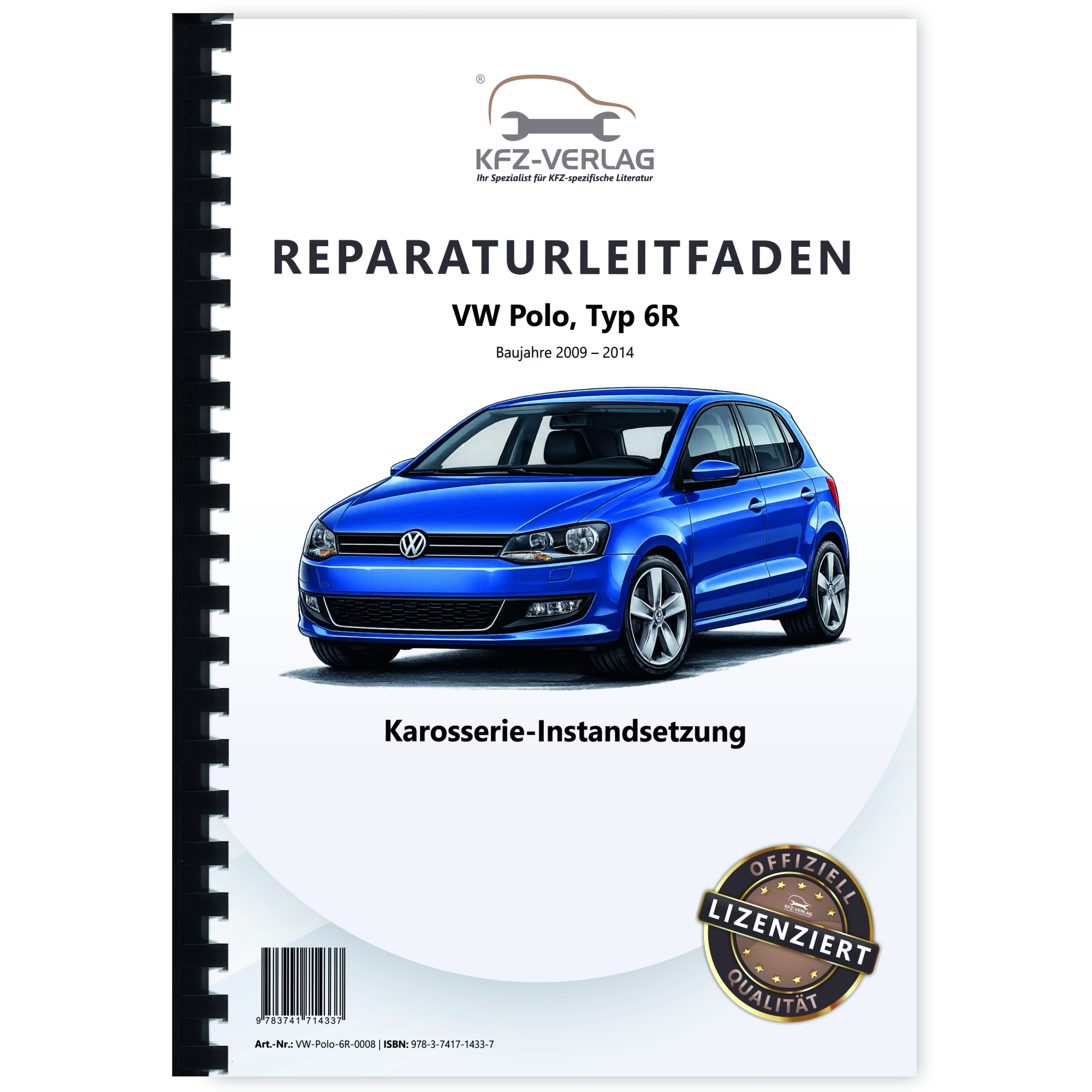 VW Polo 5 Typ 6R 2009-2014 Karosserie Unfall Instandsetzung Werkstatthandbuch
