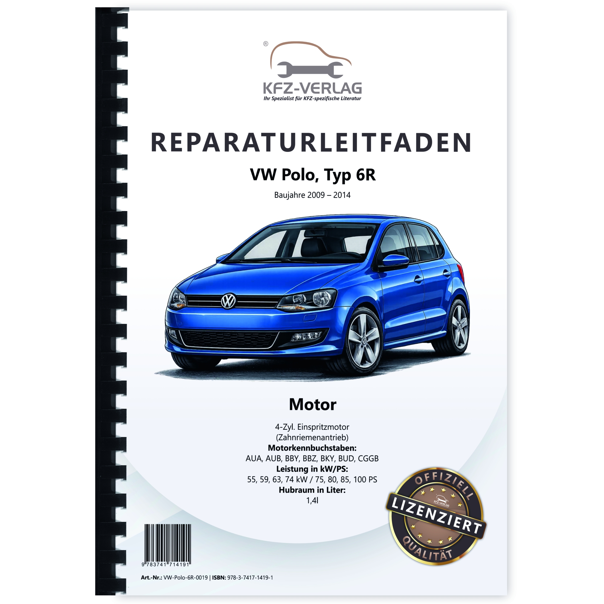 VW Polo 5 Typ 6R 2009-2014 4-Zyl. 1,4l Benzinmotor 75-100 PS Werkstatthandbuch