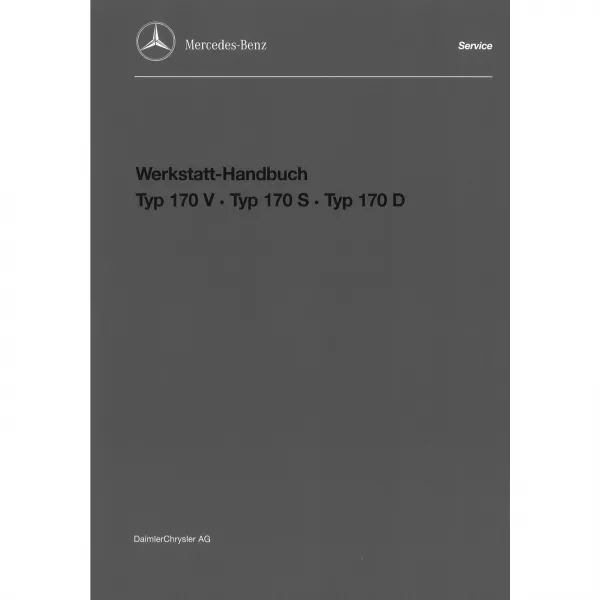 Mercedes-Benz Baureihe W 136 W 191 Typ 170 V/S/D 1937 bis 1952 Werkstatthandbuch