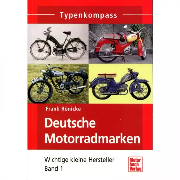 Deutsche Motorradmarken Band 1 - Typenkompass Katalog Verzeichnis