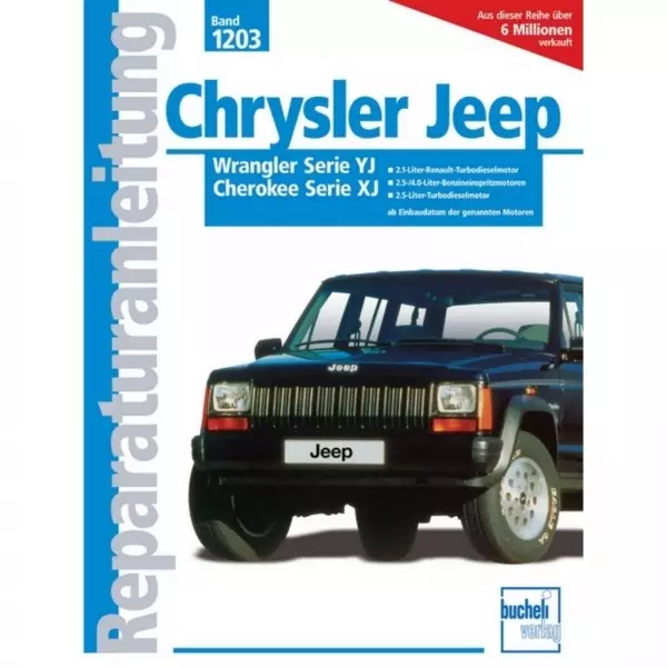 Chrysler Jeep Wrangler Serie YJ (1984-2001) Reparaturanleitung Bucheli Verlag