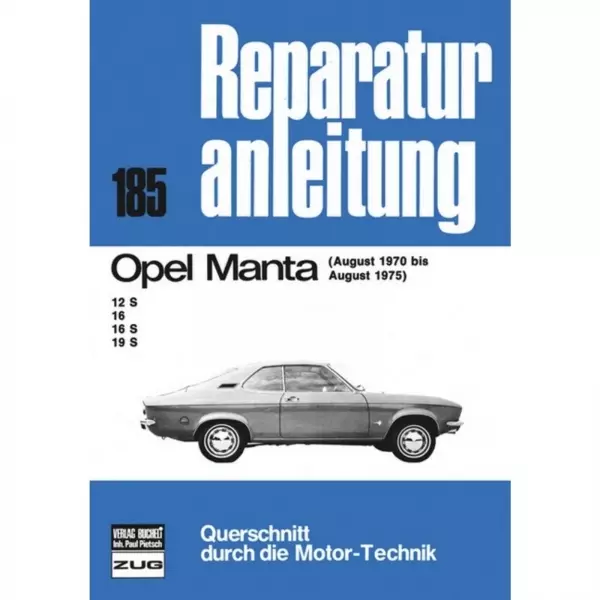 Opel Manta A 12 S/16/16 S/19 S (08.1970-08.1975) Reparaturanleitung