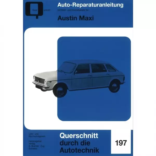 Austin/Leyland Maxi, Typ BMC ADO14 (04.1968-10.1980) Reparaturanleitung