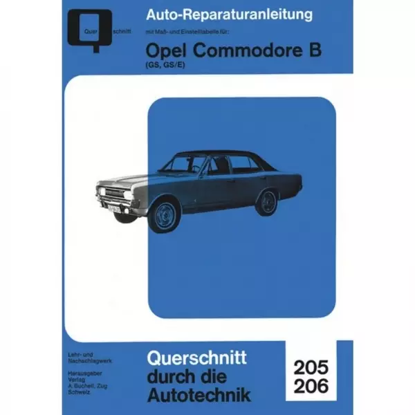 Opel Commodore B GS, GS/E (12.1971-07.1977) Reparaturanleitung Bucheli Verlag