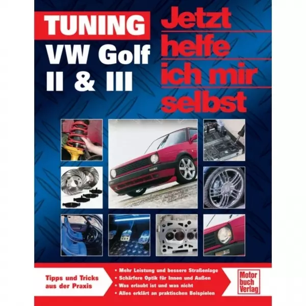 Tuning: VW Golf II/III, Typ 19E/1G1/1H 1983-1997 Motorbuchverlag JHIMS