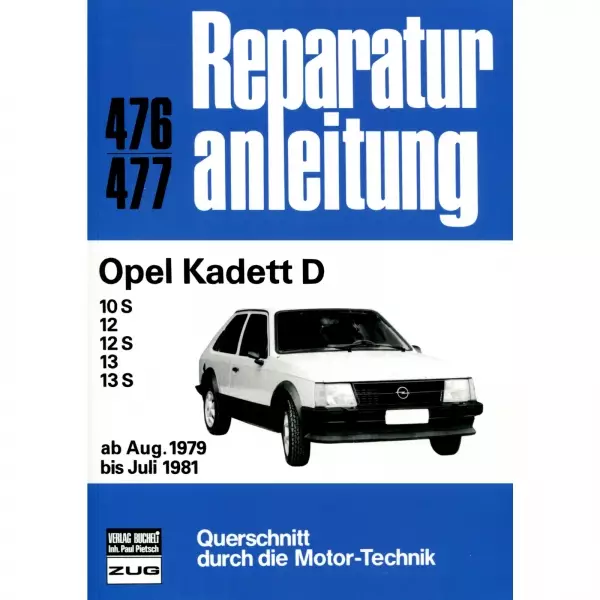 Opel Kadett D 10/12/13/S 08.1979-07.1981 Reparaturanleitung Bucheli Verlag