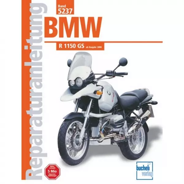 BMW R 1150 GS (2000-2003) Reparaturanleitung Bucheli Verlag BMW R 1150 GS (2000-2003) Reparaturanleitung Bucheli Verlag
