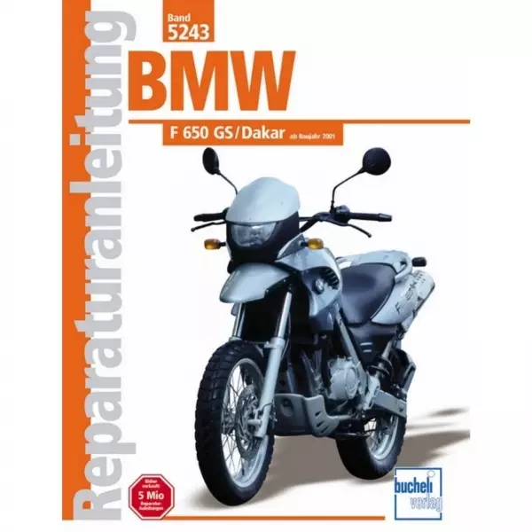 BMW F 650 GS/Dakar, Typ R13/E650G (2000-2007) Reparaturanleitung Bucheli Verlag