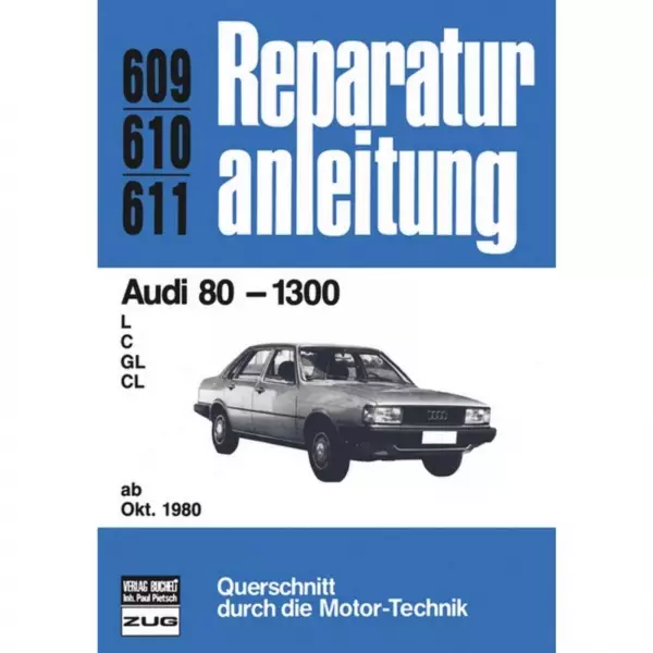 Audi 80 B2 1300 L/C/GL/CL, Typ 81/85 (10.1980-08.1984) Reparaturanleitung