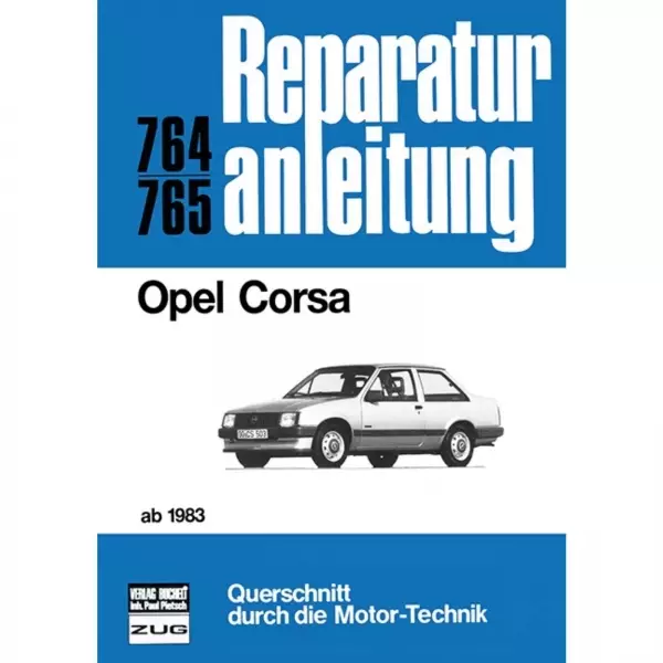 Opel Corsa A (1983-01.1993) Reparaturanleitung Bucheli Verlag