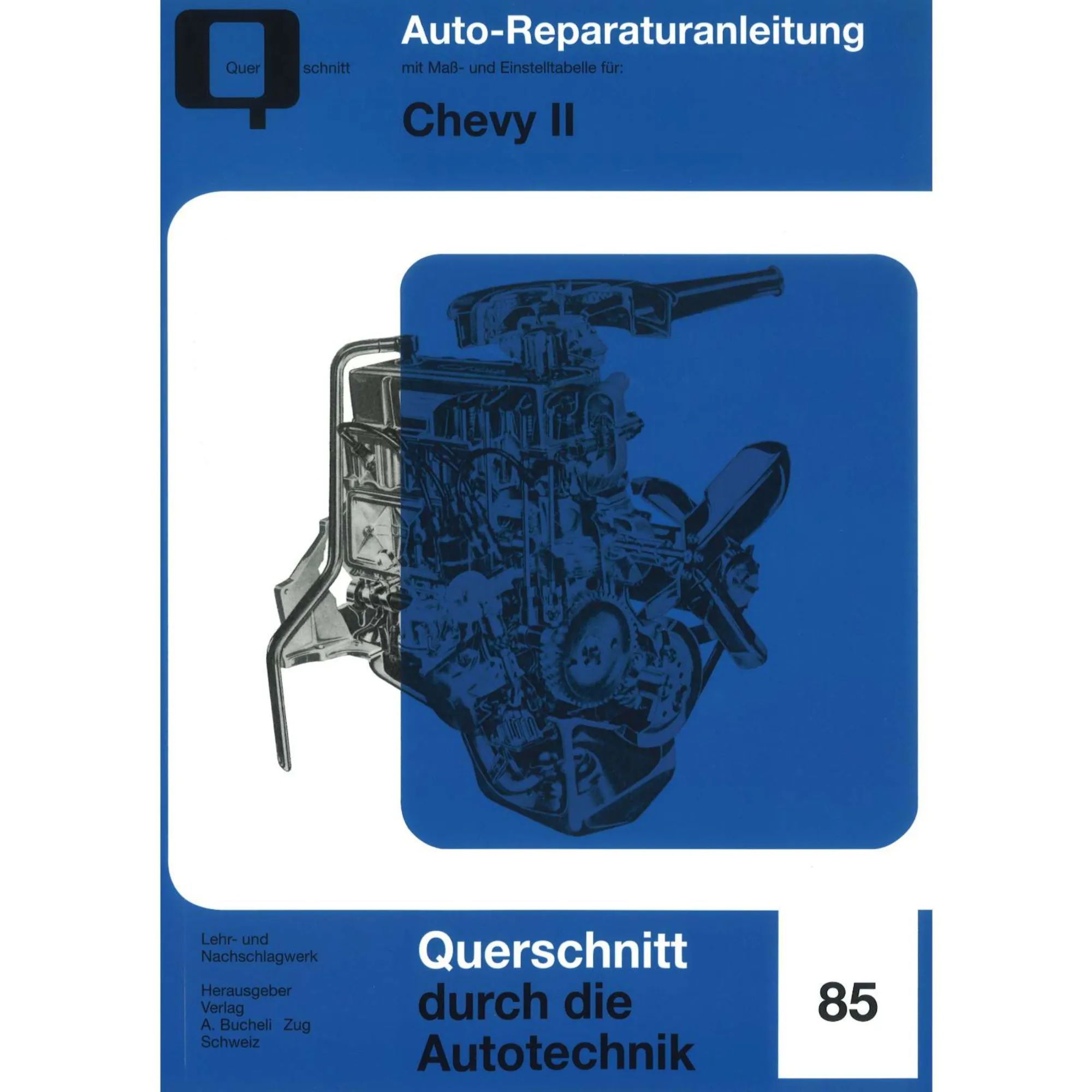 Reparaturanleitung Chevy II, Typ R4/R6/V8 Bucheli Verlag
