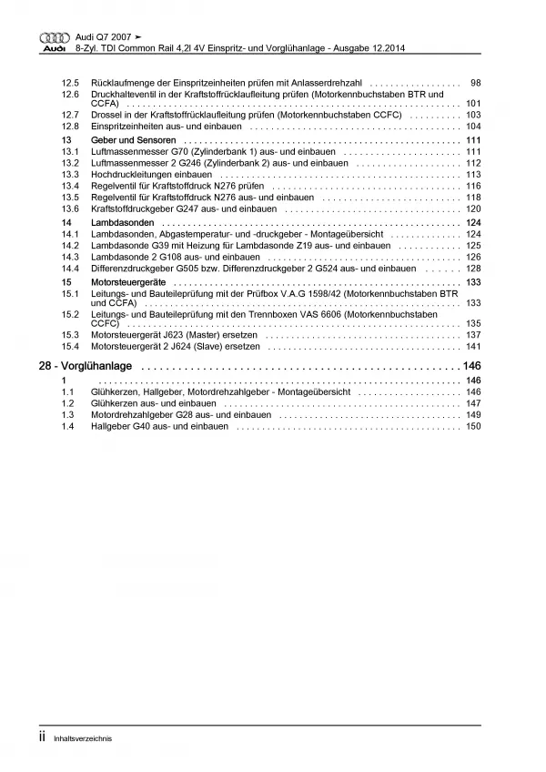 Audi Q7 4L (05-15) Diesel Einspritz- Vorglühanlage 326-340 PS Reparaturanleitung