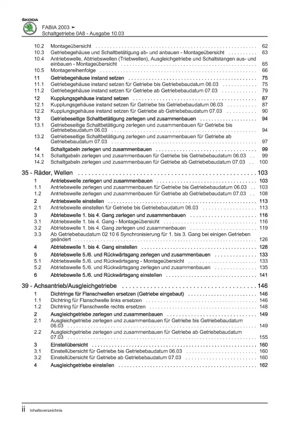 SKODA Fabia 6Y 1999-2007 6 Gang Schaltgetriebe 0A8 Kupplung Reparaturanleitung