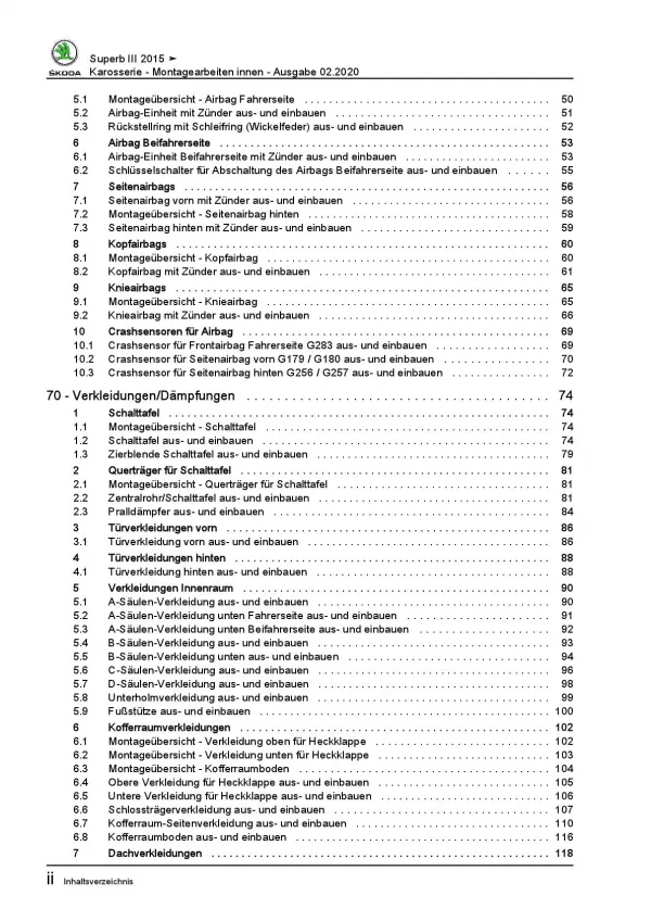 SKODA Superb Typ 3V ab 2015 Karosserie Montagearbeiten Innen Reparaturanleitung