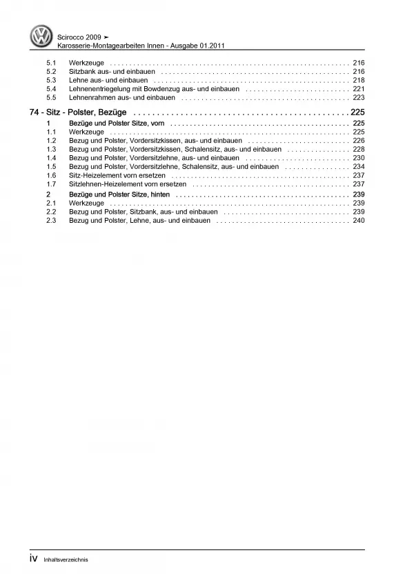 VW Scirocco Typ 13 2008-2014 Karosserie Montagearbeiten Innen Reparaturanleitung