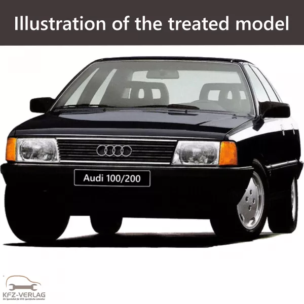 E-Book workshop manual for Audi 100 and 200 type 44, 443, 444, 445, 446, 447, 448 year of construction 1982, 1983, 1984, 1985, 1986, 1987, 1988, 1989, 1990, 1991