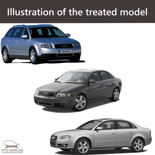 E-Book workshop manual for Audi A4 type 8E, 8E2, 8E5, 8EC, 8ED year of construction 2000, 2001, 2002, 2003, 2004, 2005, 2006, 2007, 2008