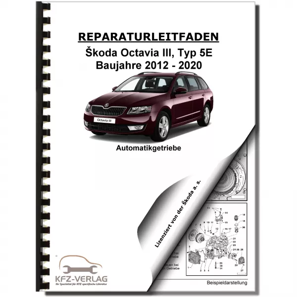 SKODA Octavia Typ 5E 2012-2020 6 Gang Automatikgetriebe 0D9 Reparaturanleitung