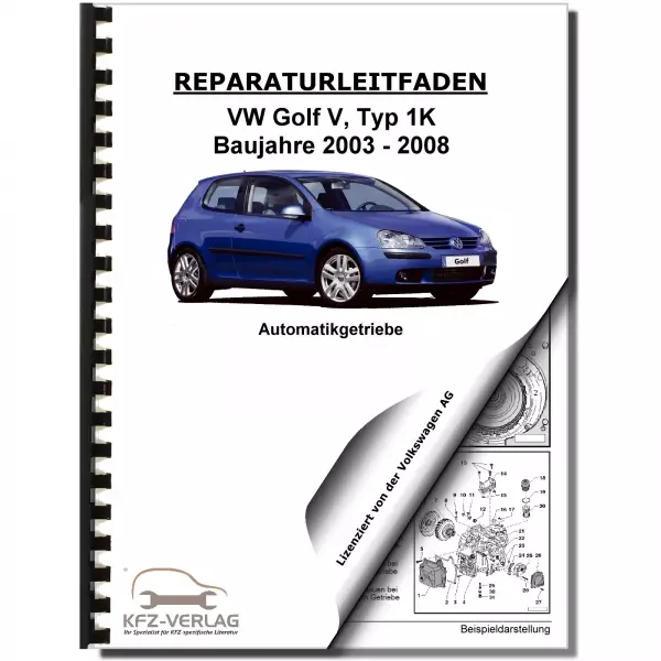 VW Golf 5 1K (03-08) 6 Gang Automatikgetriebe R-Line DKG 02E Reparaturanleitung