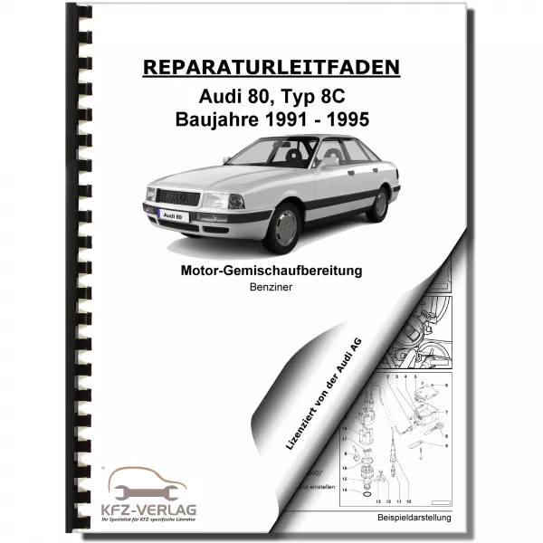 Audi 80 8C 1991-1995 4-Zyl. KE-Motronic Einspritz- Zündanlage Reparaturanleitung