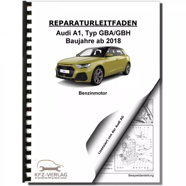 Audi A1 Typ GB ab 2018 3-Zyl. 1,0l Benzinmotor TFSI 82-95 PS Reparaturanleitung