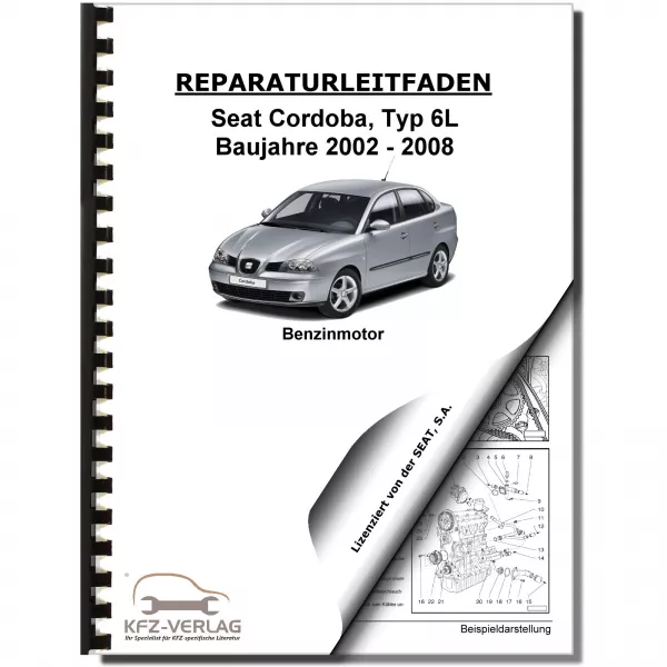 SEAT Cordoba Typ 6L 2002-2008 4-Zyl. 1,6l Benzinmotor 100 PS Reparaturanleitung