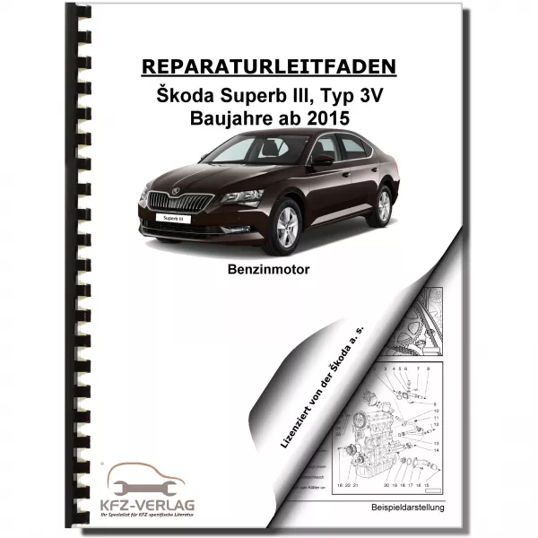 SKODA Superb 3V ab 2015 4-Zyl. 2,0l Benzinmotor 190-280 PS Reparaturanleitung