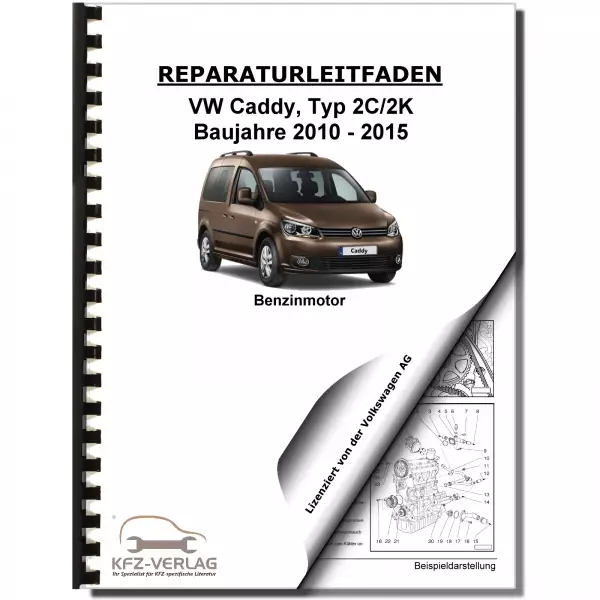 VW Caddy Typ 2K/2C 2010-2015 4-Zyl. 1,6l Benzinmotor 102 PS Reparaturanleitung