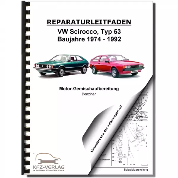 VW Scirocco Typ 53 1974-1992 K-Jetronic Zündanlage 95-112 PS Reparaturanleitung