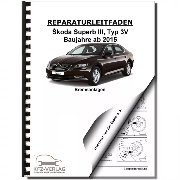 SKODA Superb Typ 3V ab 2015 Bremsanlagen Bremsen System Reparaturanleitung