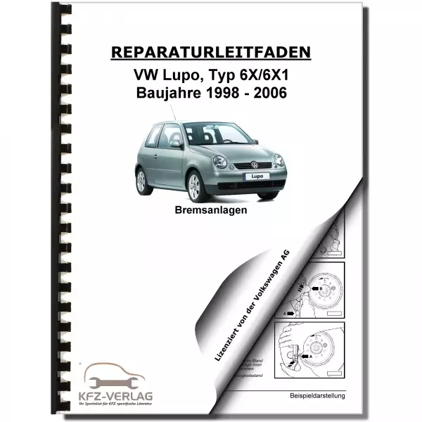 VW Lupo Typ 6X 1998-2006 Bremsanlagen Bremsen System Reparaturanleitung