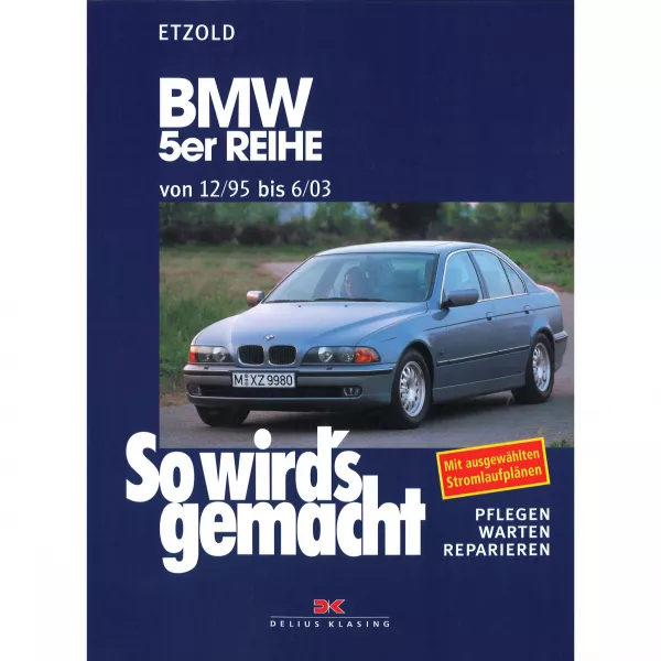 BMW 5er Typ E39 12.1995-06.2003 So wird's gemacht Reparaturanleitung Etzold
