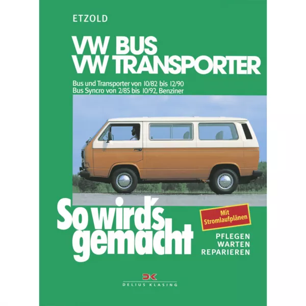 VW Bus Syncro T3 02.1985-10.1992 Benziner So wird's gemacht Reparaturanleitung