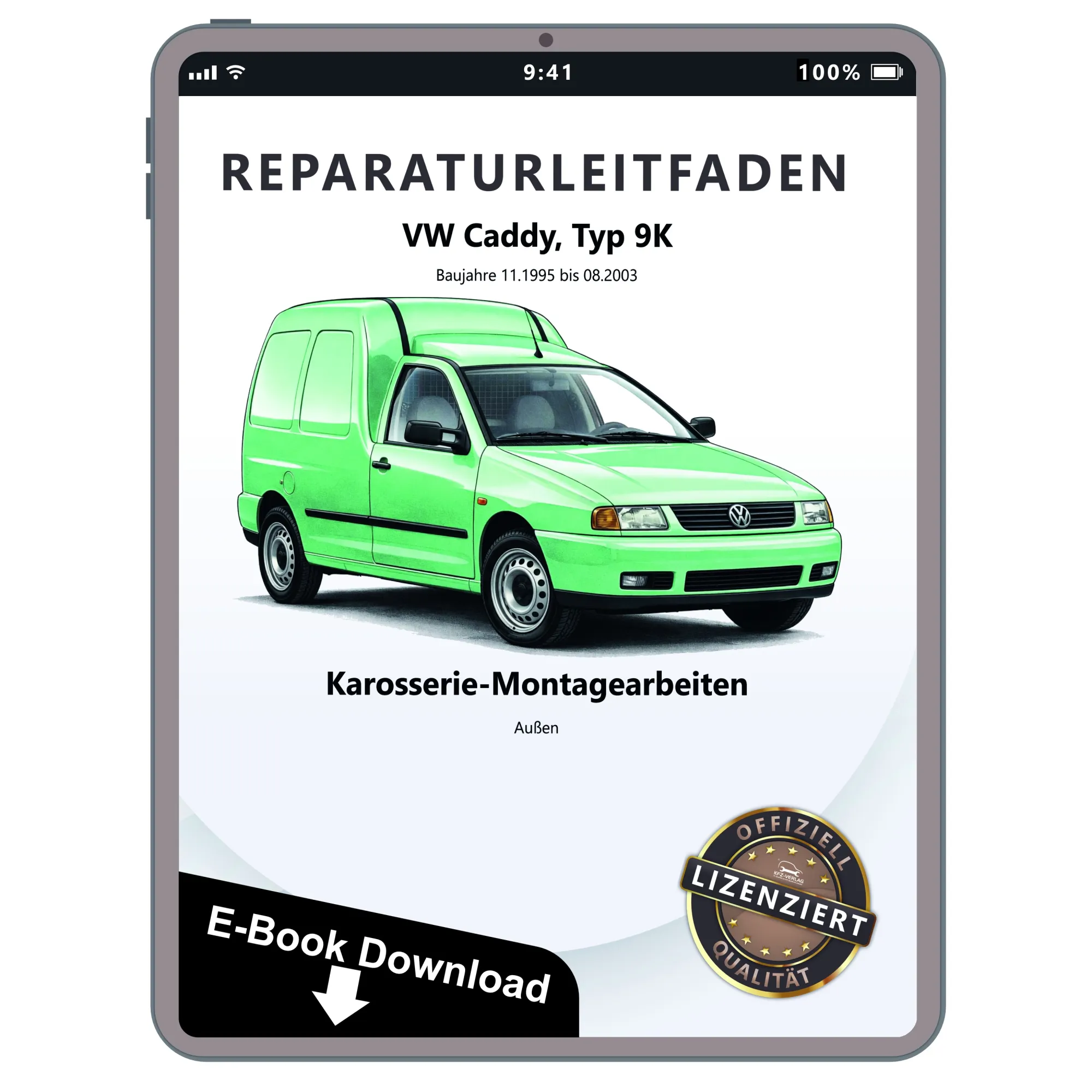 VW Caddy 9K 1995-2003 Karosserie Montagearbeiten Außen Reparaturanleitung eBook