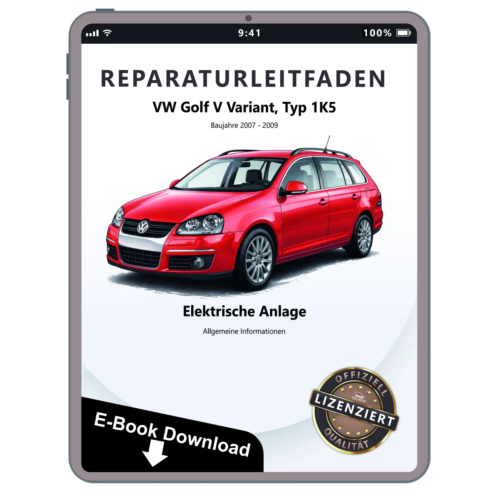 VW Golf 5 Variant 1K5 (07-09) Allgemeine Infos Elektrik Reparaturanleitung eBook