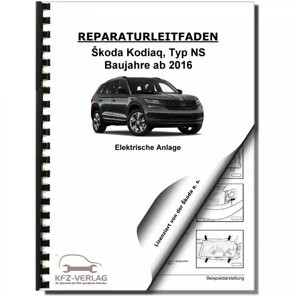 Skoda Kodiaq NS ab 2016 Elektrische Anlage Elektrik Systeme Reparaturanleitung