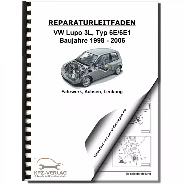 VW Lupo 3L Typ 6E 1998-2006 GTI Fahrwerk Achsen Lenkung Reparaturanleitung