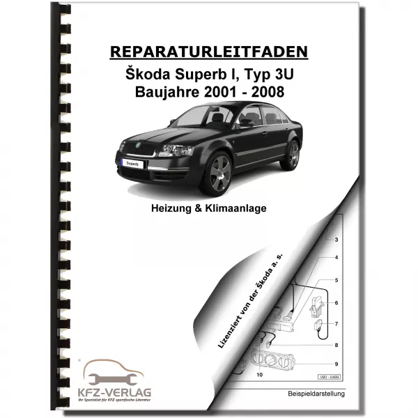 SKODA Superb I Typ 3U 2001-2008 Heizung Belüftung Klimaanlage Reparaturanleitung