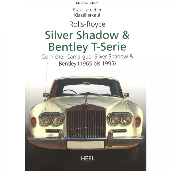 Rolls Royce Silver Shadow Bentley T-Serie (65-95) - Praxisratgeber Klassikerkauf