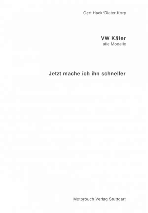 Volkswagen Käfer - Jetzt mache ich Ihn schneller Reparaturanleitung Motorbuch