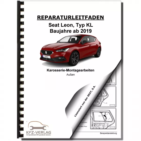 SEAT Leon Typ KL ab 2019 Karosserie Montagearbeiten Außen Reparaturanleitung